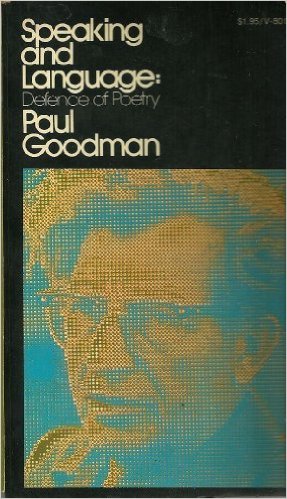 Paul Goodman Speaking and Language